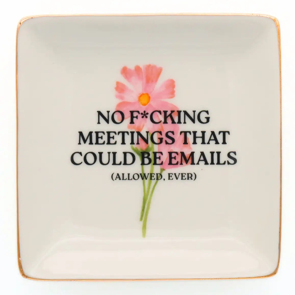 No Meetings Ceramic Trinket Tray.