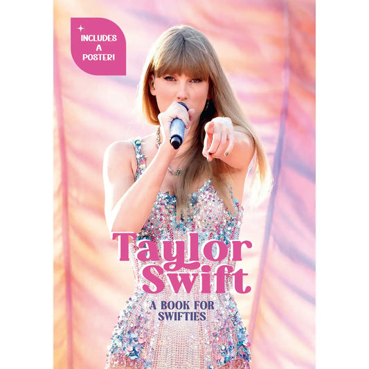 Taylor Swift: A Book For Swifties