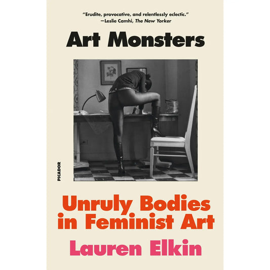 Art Monsters: Unruly Bodies in Feminist Art Book