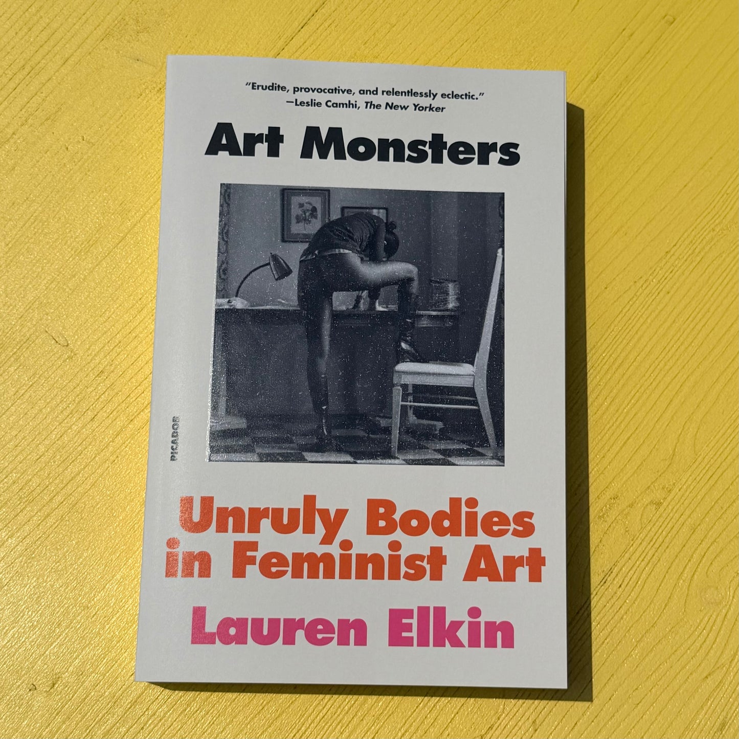 Art Monsters: Unruly Bodies in Feminist Art Book