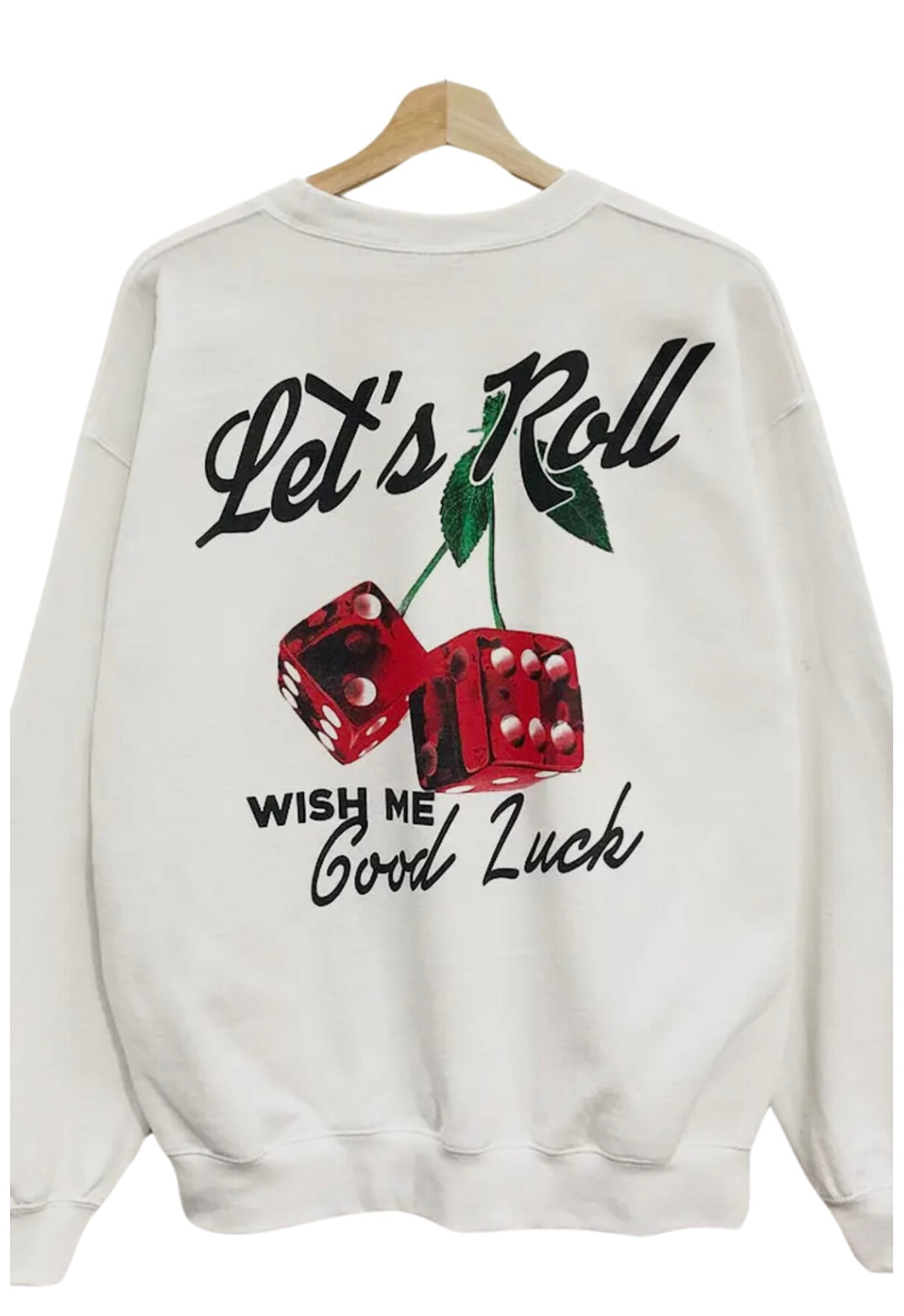 Let’s Roll Sweatshirt