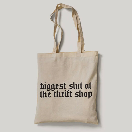 Biggest Slut At The Thrift Tote