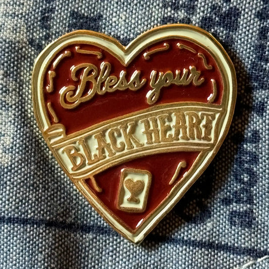 Bless Your Black Heart Enamel Pin