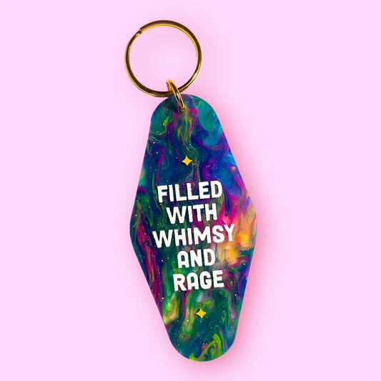 Filled with Whimsy and Rage Keychain