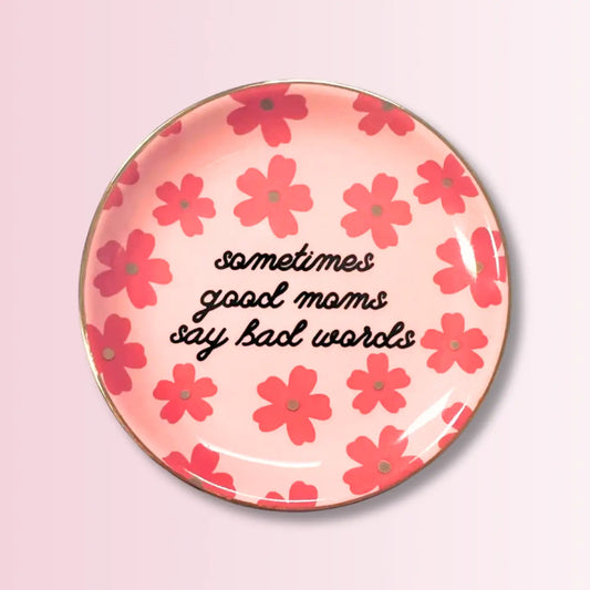 Good Moms + Bad Words Tray - Floral