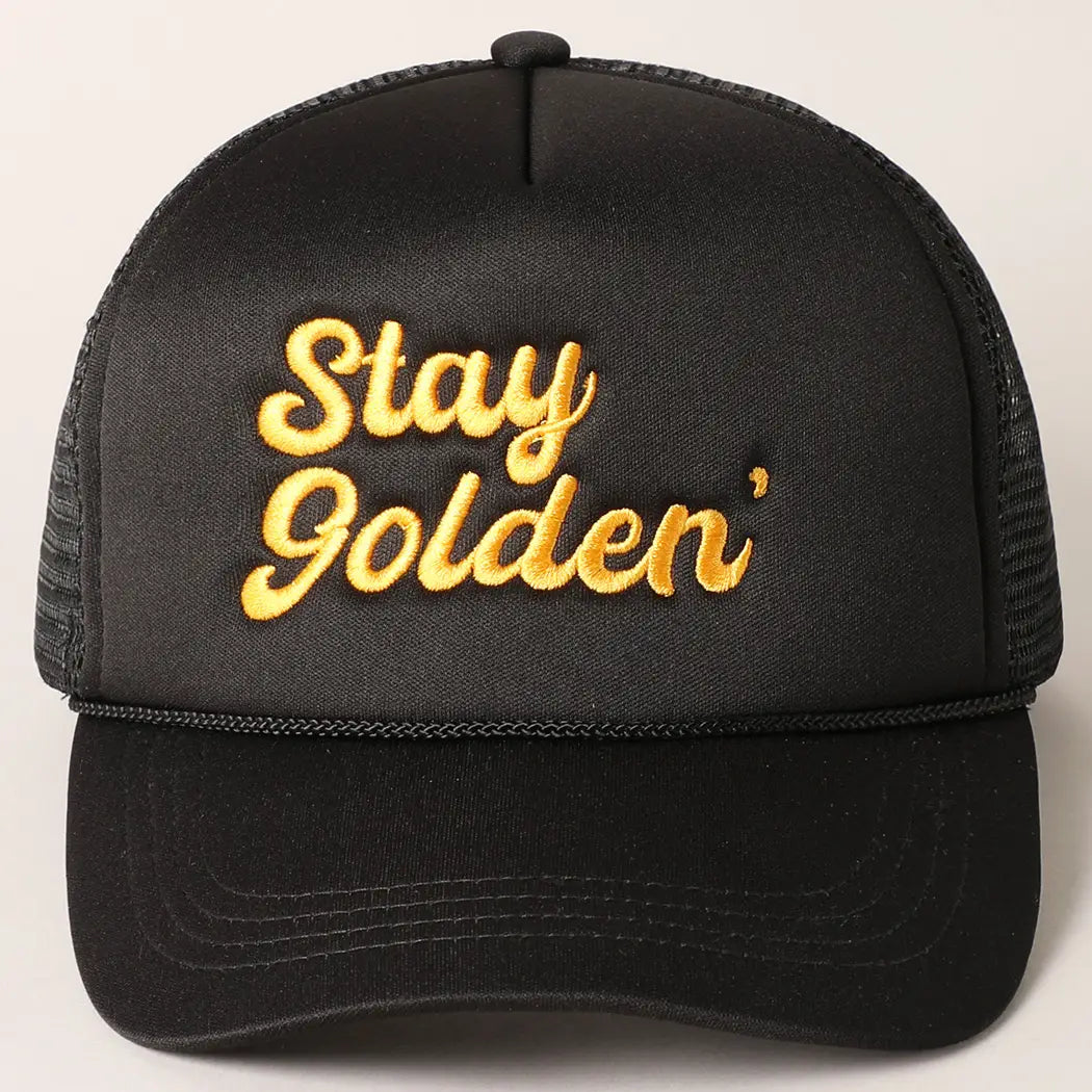 Embroidered Stay Golden Black Hat