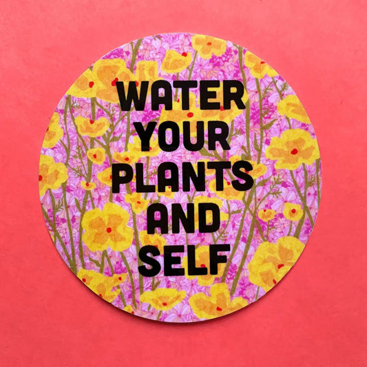 Water Your Plants and Self-Weatherproof Sticker