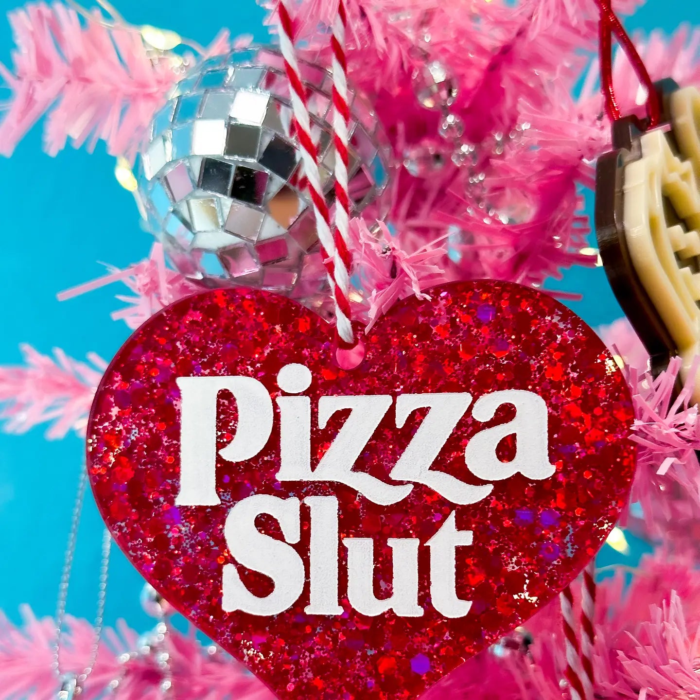 Pizza Slut Glitter Ornament!