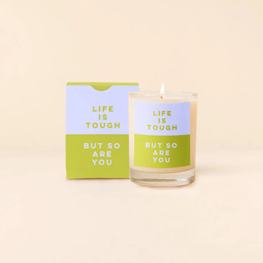 Rocks Glass Candle - Life Is Tough But So Are YouS