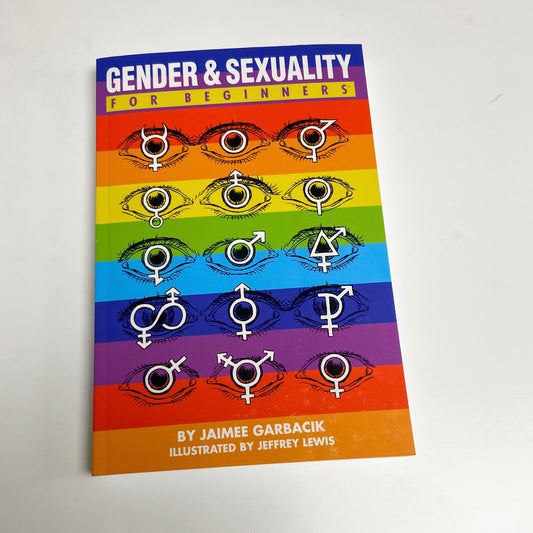 Gender & Sexuality For Beginners.