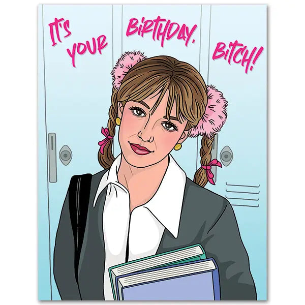 Brittney It’s Your Birthday Bitch Card