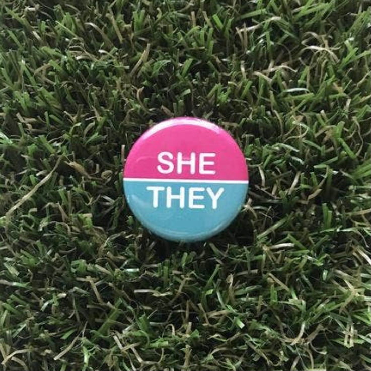 She/They Pronoun Button