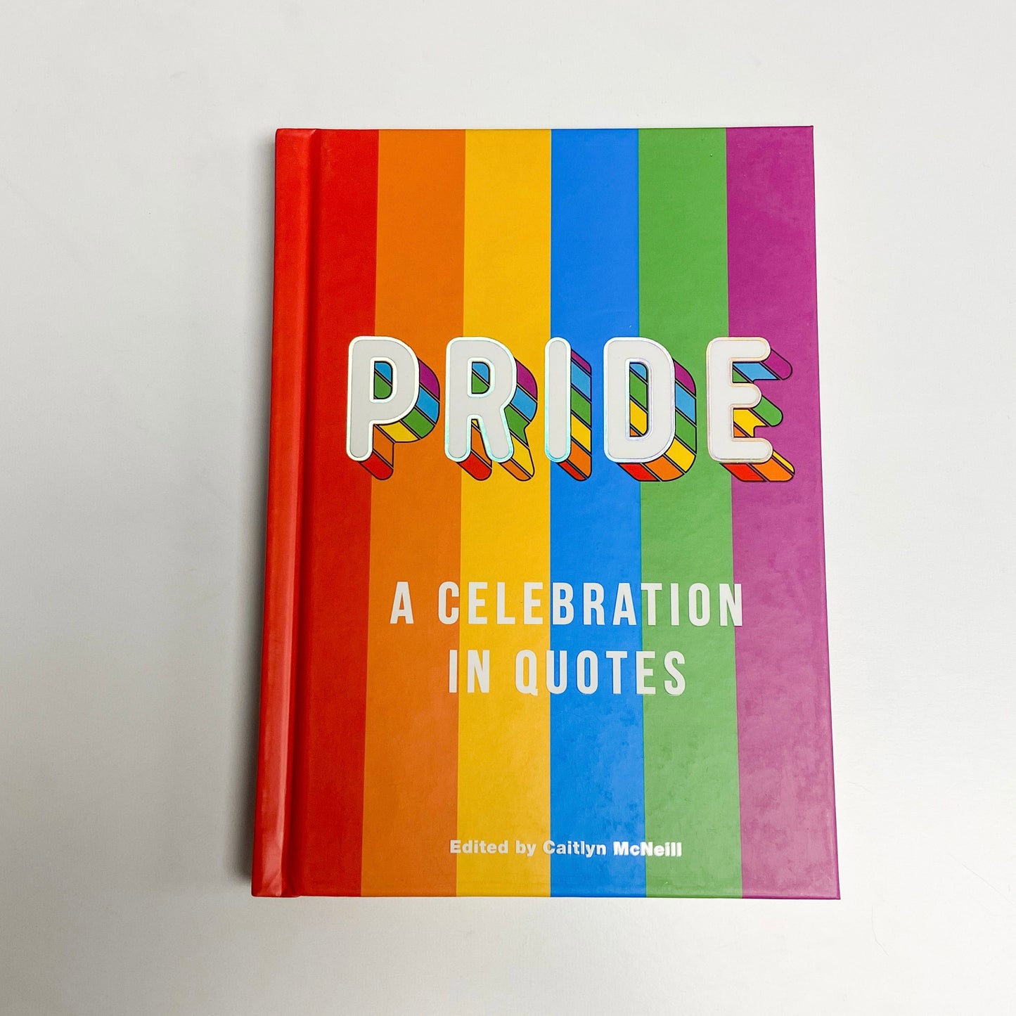 Pride • A Celebration In Quotes