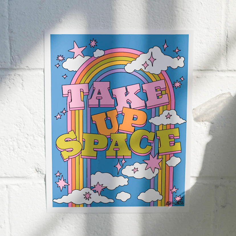 Take Up Space Print - 11x14.