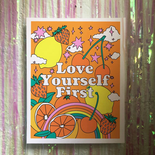 Love Yourself First Print - 11x14