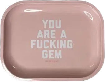 You Are A Gem Tray